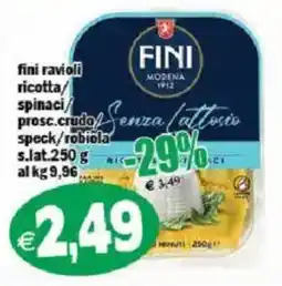 Il Castoro Supermercati Fini ravioli ricotta/spinaci/prosc. crudo/speck/robiola offerta