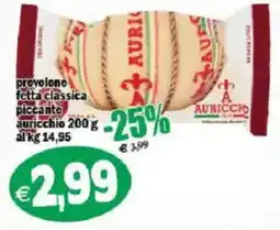 Il Castoro Supermercati Provolone fetta classica piccante Auricchio offerta