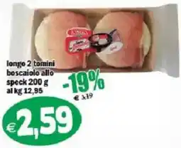 Il Castoro Supermercati Longo 2 tomini boscaiolo allo speck offerta
