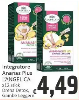 Paghi Poco Ananas Plus L'Angelica offerta
