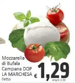Paghi Poco Mozzarella di Bufala Campana DOP LA MARCHESA offerta