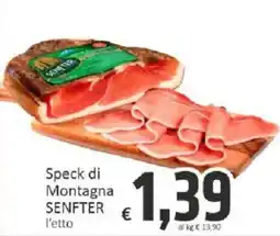 Paghi Poco Speck di Montagna SENFTER offerta