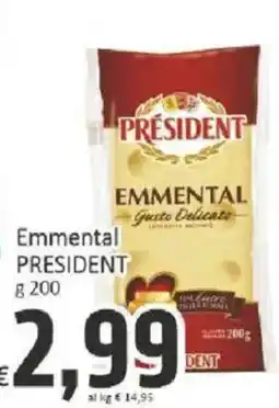 Paghi Poco Emmental President offerta
