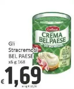Paghi Poco Crema Bel Paese Stracremosi offerta