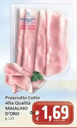 Paghi Poco Prosciutto Cotto Alta Qualità Maialino D'Oro offerta