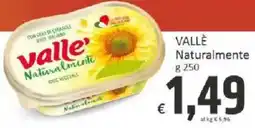 Paghi Poco Valle Naturalmente offerta