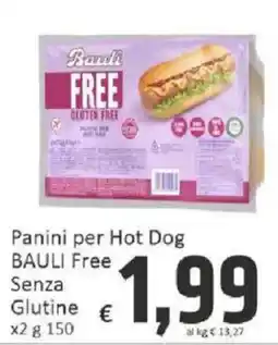 Paghi Poco Panini per Hot Dog BAULI Free Senza Glutine offerta