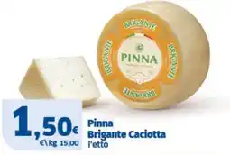 Ok Sigma Pinna Brigante Caciotta offerta