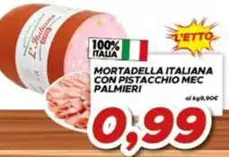 MA Supermercati Mortadella italiana con pistacchio Mec Palmieri offerta