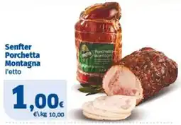 Ok Sigma Senfter Porchetta Montagna offerta