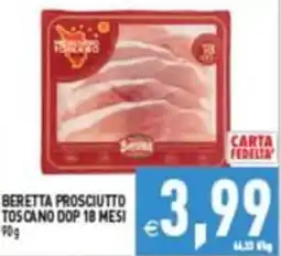 Supermercati Agorà Beretta prosciutto toscano dop 18 mesi offerta