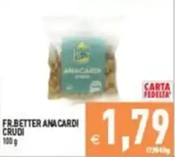 Supermercati Agorà Fr.Better anacardi crudi offerta