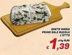 Idromarket Santa Maria primo sale rucola offerta