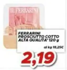 MA Supermercati Ferrarini prosciutto cotto alta qualità offerta