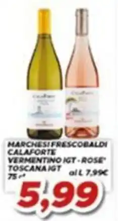 MA Supermercati Marchesi Frescobaldi Calaforte Vermentino IGT - Rose' Toscana IGT offerta