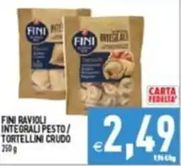Supermercati Agorà Fini ravioli integrali pesto / tortellini crudo offerta