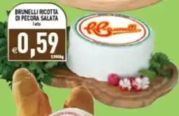 Supermercati Agorà Brunelli ricotta di pecora salata offerta