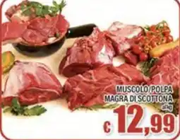 Top Supermercati Muscolo/polpa magra di scottona offerta