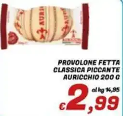 Idromarket Provolone fetta classica piccante Auricchio offerta