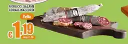 Sacoph Fiorucci salame corallina corta offerta