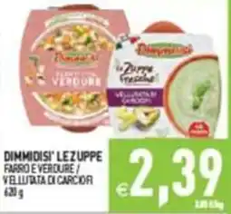 Supermercati Agorà Dimmidisi' le zuppe farro e verdure / vellutata di carciofi offerta