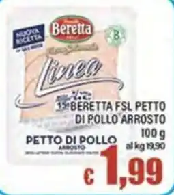 Top Supermercati Beretta Linea petto di pollo arrosto offerta