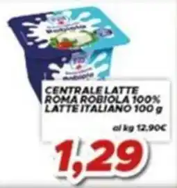 MA Supermercati Centrale Latte Roma Robiola 100% Latte Italiano offerta