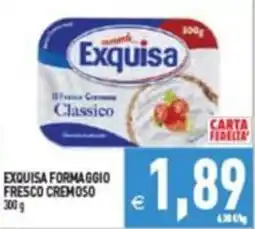 Supermercati Agorà Exquisa formaggio fresco cremoso offerta