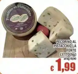 Top Supermercati Pecorino al pistacchio la fonte offerta
