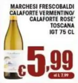 Sacoph Marchesi Frescobaldi Calaforte Vermentino/Calaforte Rose' Toscana offerta