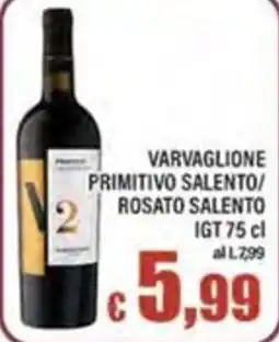 Top Supermercati Varvaglione Primitivo Salento/Rosato Salento offerta