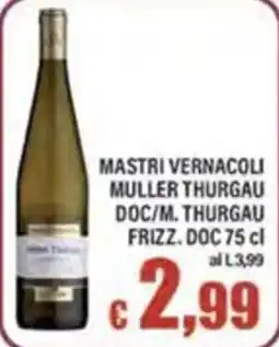 Top Supermercati Mastri Vernacoli Muller Thurgau offerta