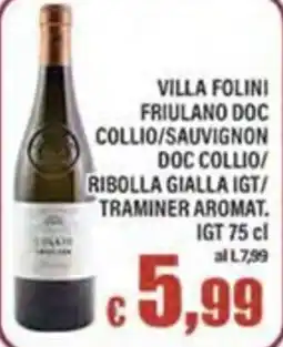 Top Supermercati Villa Folini Friulano DOC offerta