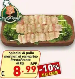 Ipercarni Spiedini di pollo marinati al rosmarino PrestoPronto offerta