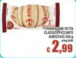 Top Supermercati Provolone fetta classica piccante Auricchio offerta