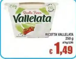 Top Supermercati Ricotta Fresca Vallelata offerta