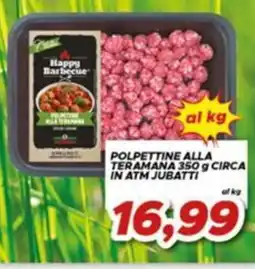 MA Supermercati Happy Barbecue Polpette alla Teramana offerta