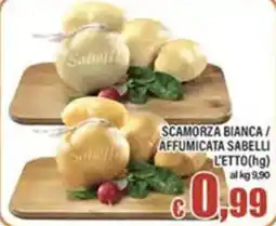 Top Supermercati Scamorza bianca / affumicata Sabelli offerta