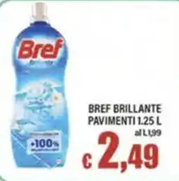Top Supermercati Bref Brillante Pavimenti offerta