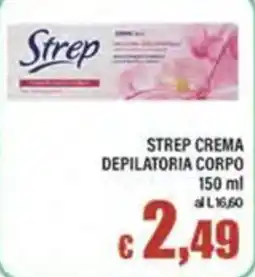 Top Supermercati Strep crema depilatoria corpo offerta