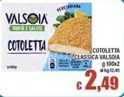 Top Supermercati Cotoletta classica Valsoia offerta
