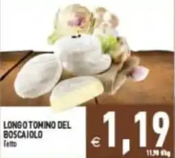 Supermercati Agorà Longo Tomino del Boscaiolo offerta