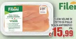 Top Supermercati Fileni veline di petto di pollo offerta