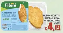 Top Supermercati Fileni Cotolette di Pollo Senza Antibiotici offerta