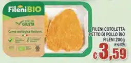 Top Supermercati Fileni cotoletta petto di pollo bio offerta