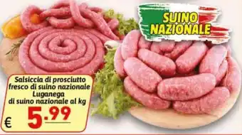 Ipercarni Salsiccia di prosciutto fresco di suino nazionale offerta