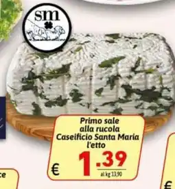 Ipercarni Primo sale alla rucola Caseificio Santa Maria offerta