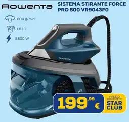Euronics Tufano Rowenta sistema stirante force pro 500 offerta
