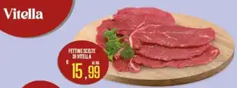 Supermercati EffePiù Fettine scelte di vitella offerta