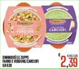 Supermercati EffePiù Dimmidisì le zuppe farro e verdure/carciofi offerta